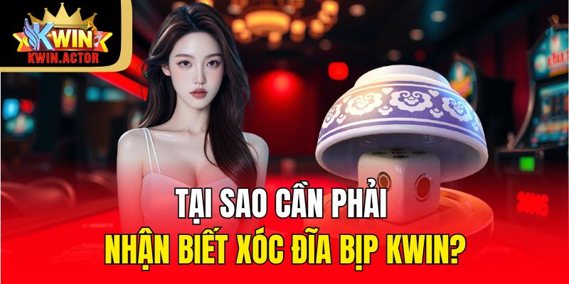 Tại sao cần phải nhận biết xóc đĩa bịp Kwin?